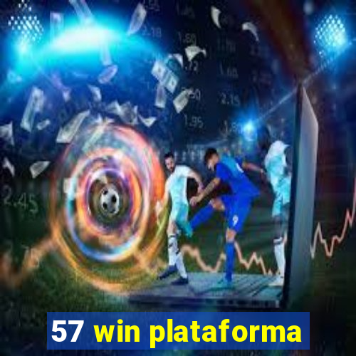 57 win plataforma